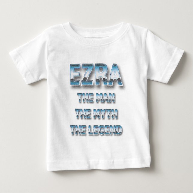 Ezra the man the myth the legend first name baby T-Shirt (Front)