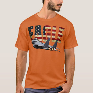 F15 EAGLE FIGHER PLANE JE SHIR US FLAG T-Shirt