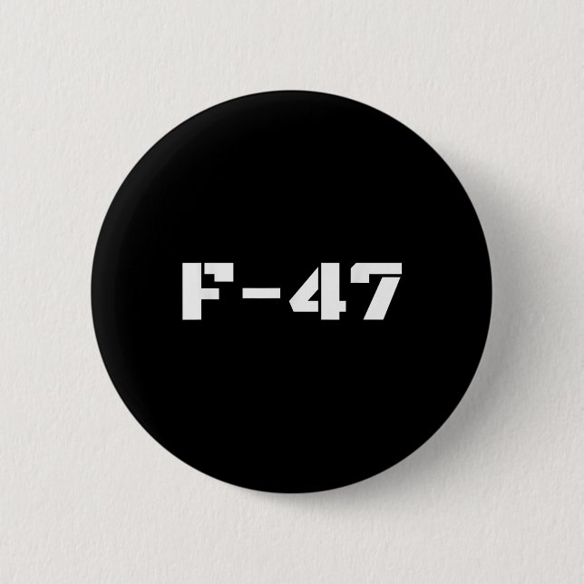 F47 Fighter Jet F-47 Aircraft Jet Aviation Militar Button (Front)