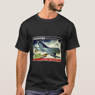 F4u Corsair Us Warplane War Propaganda Ww2 Poster  T-Shirt