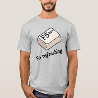 F5 So Refreshing t-shirt