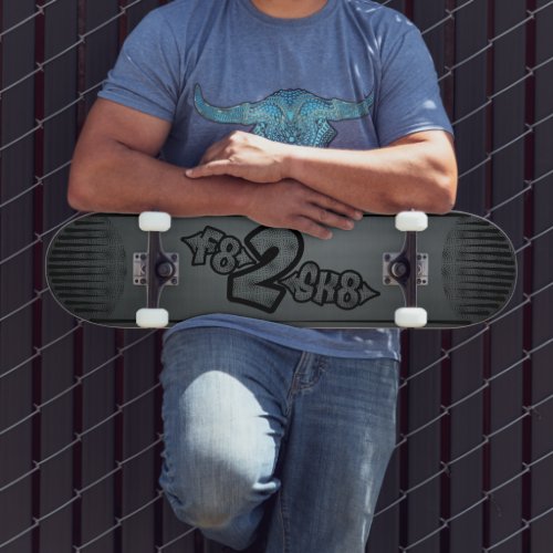 F8 2 SK8 smhtf Skateboard