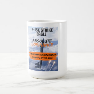 F-15 Strike Eagle 'The Flying Bomb Truck' Coffee Mug