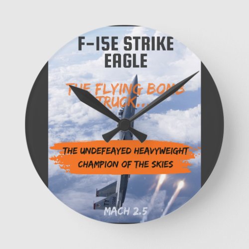 F_15 Strike Eagle _ The Flying Bomb Truck Round Clock