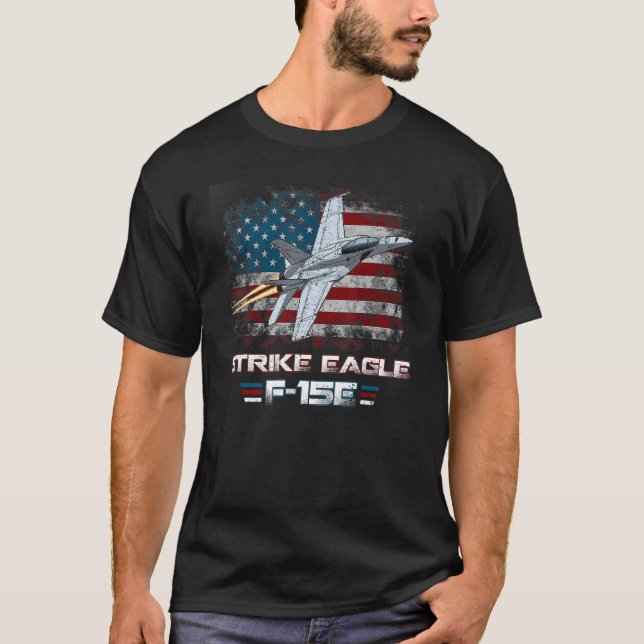 F 15E Strike Eagle Multirole Strike Fighter Aircra T-Shirt (Front)