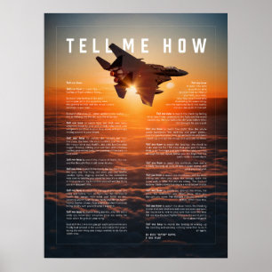 F-15E with Tell Me How ode to military pilots Poster