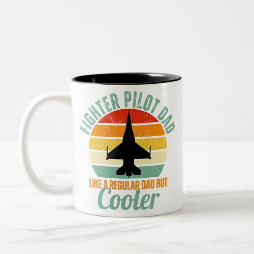 F_16 Fighter Pilot Dad Two_Tone Coffee Mug
