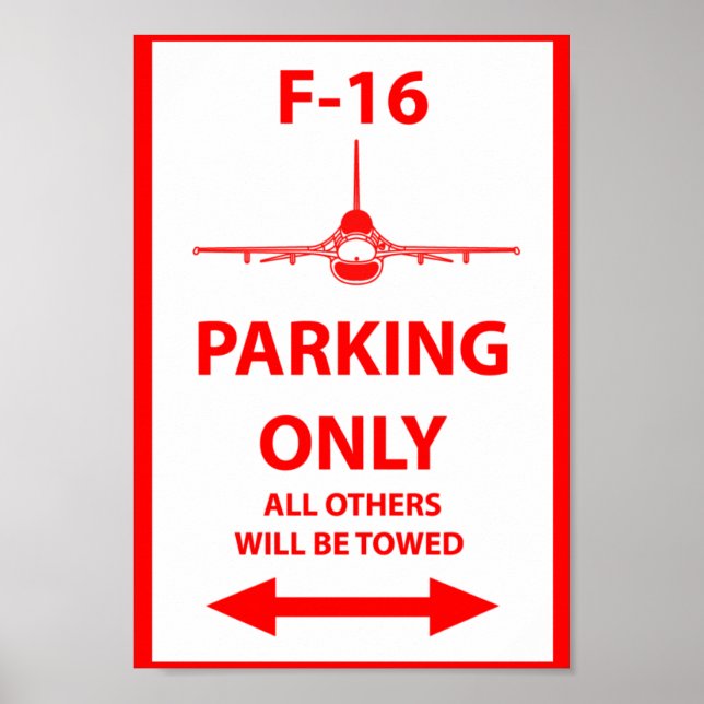 F-16 Parking Only Sign (Front)