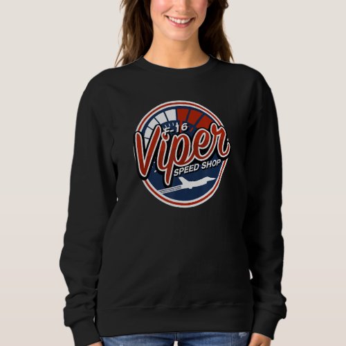 F 16 Viper Sweatshirt