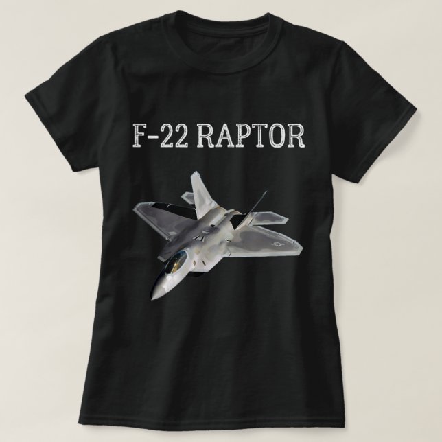 F-22 Raptor Shirt Cool Fighter Jet F22 Raptor Jet  (Design Front)