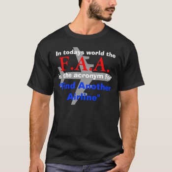 F.a.a. T-shirt by T_shirt_Shack at Zazzle