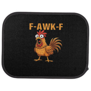 F-Awk-F Chicken F-Caw-F Rooster Funny Humor Meme Car Floor Mat