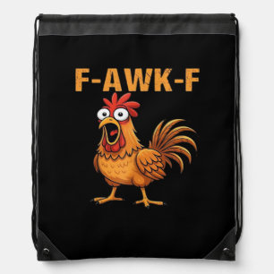 F-Awk-F Chicken F-Caw-F Rooster Funny Humor Meme Drawstring Bag