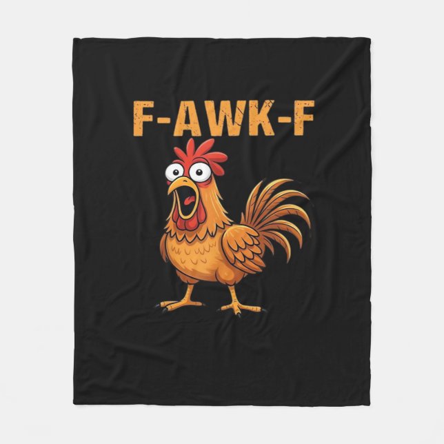 F-Awk-F Chicken F-Caw-F Rooster Funny Humor Meme Fleece Blanket (Front)