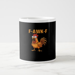F-Awk-F Chicken F-Caw-F Rooster Funny Humor Meme Giant Coffee Mug