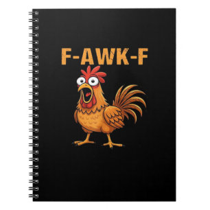 F-Awk-F Chicken F-Caw-F Rooster Funny Humor Meme Notebook