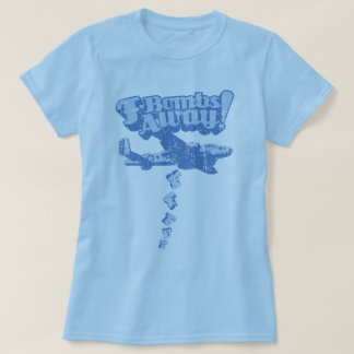 F-Bombs Away! T-Shirt