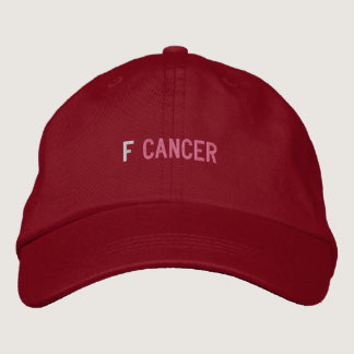F CANCER EMBROIDERED BASEBALL CAP