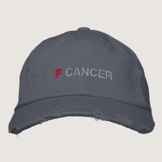 F CANCER EMBROIDERED BASEBALL HAT