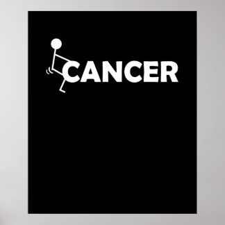 F Cancer Funny Stick figure Screw Hump It Poster