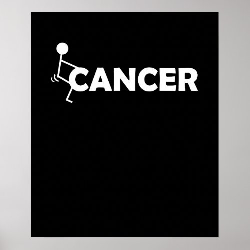 F Cancer Funny Stick figure Screw Hump It Poster