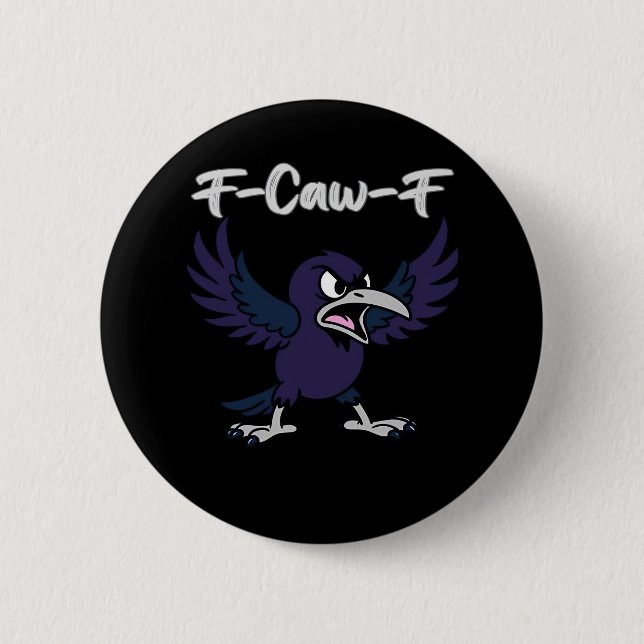 F-Caw-F Aesthetic Graphic Button (Front)