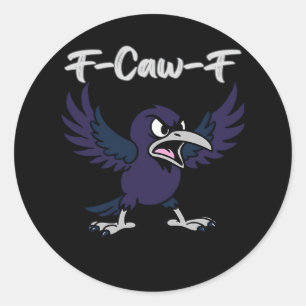 F-Caw-F Aesthetic Graphic Classic Round Sticker