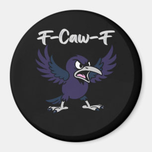F-Caw-F Aesthetic Graphic Magnet