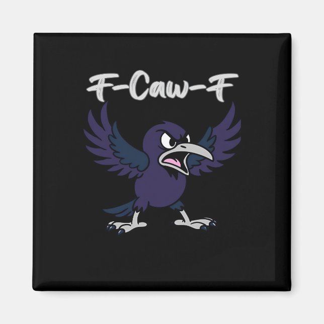 F-Caw-F Aesthetic Graphic Magnet (Front)
