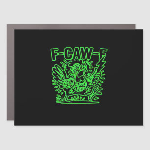 F-Caw-F Attitude Classic Cool Unique Car Magnet