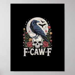 F-Caw-F Bird Crow Funny Crow Bird Cawing Grunge Re Poster