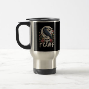 F-Caw-F Bird Crow Funny Crow Bird Cawing Grunge Re Travel Mug