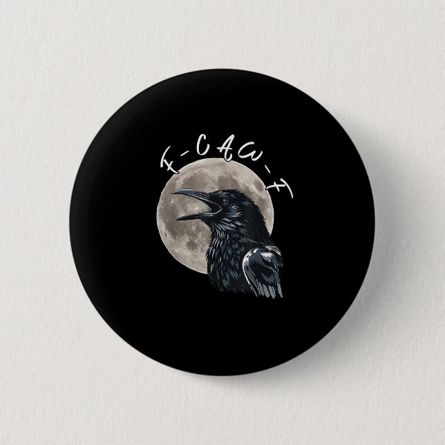 F-Caw-F Bird Crow Minimal Clean Button (Front)