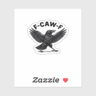 F-Caw-F Bird Lover’s Humorous Pun Stickers Essenti