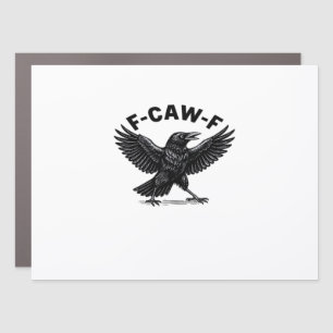 F-Caw-F Bird Lover’s Humorous Pun Stickers Essenti Car Magnet