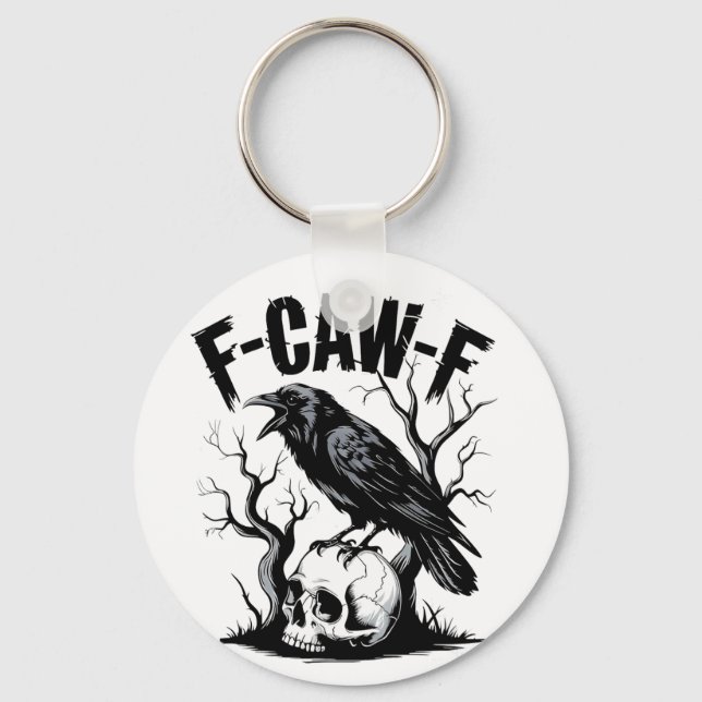 F-Caw-F Black Crow Black Bird Funny  Keychain (Front)