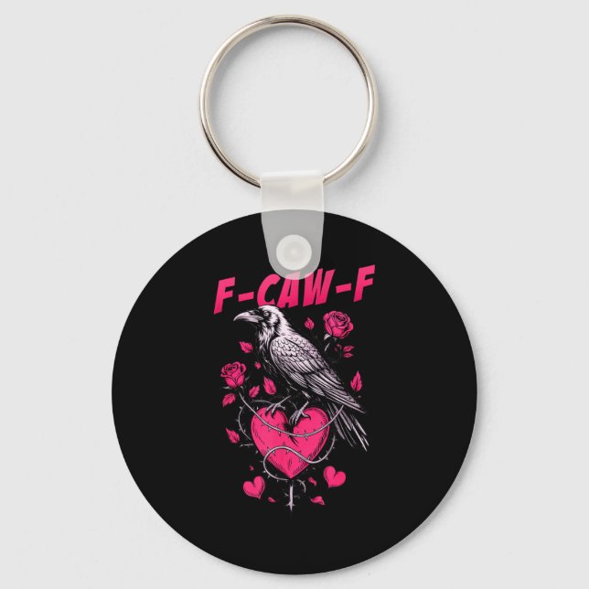 F-caw-f Black Crow Black Bird Roses Heart Funny Va Keychain (Front)