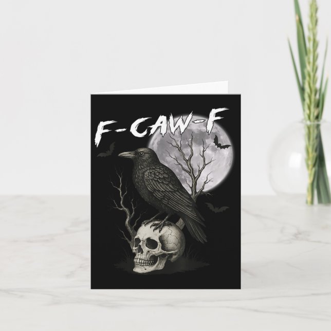 F-caw-f Black Crow Pun Funny Bird Cawing Gothic Ha Card (Front)