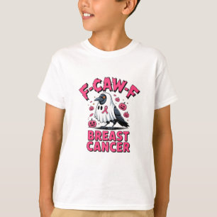 F-Caw-F Breast Cancer Funny Breast Cancer Crow T-Shirt