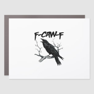 F-Caw-F Car Magnet