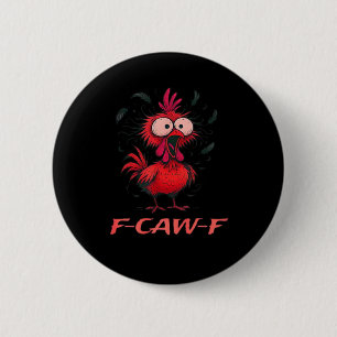 F-Caw-F-Chicken Boxy Cool Casual Button