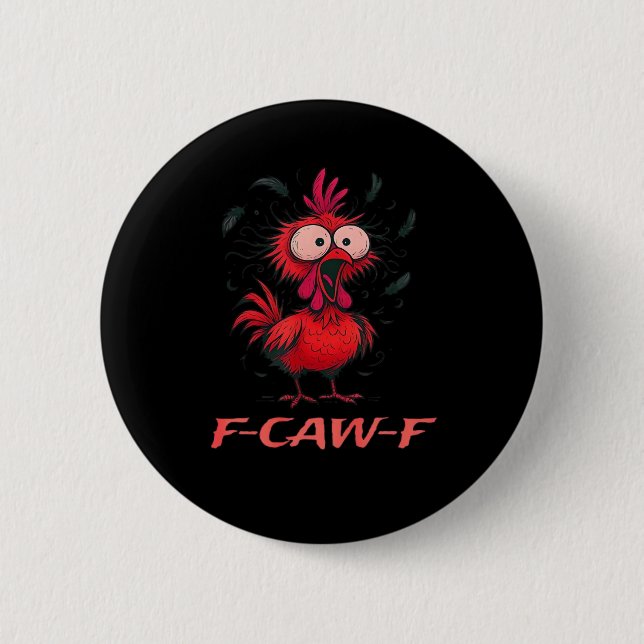F-Caw-F-Chicken Boxy Cool Casual Button (Front)