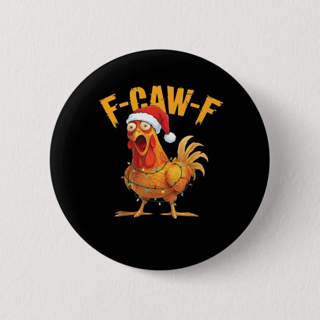 F-Caw-F Chicken Christmas Essential Button (Front)