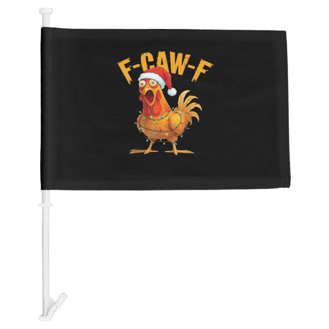 F-Caw-F Chicken Christmas Essential Car Flag (Front)