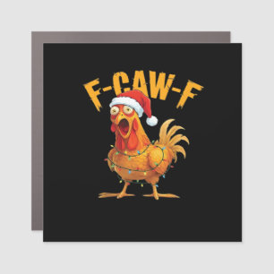 F-Caw-F Chicken Christmas Essential Car Magnet