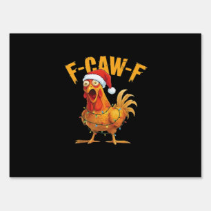F-Caw-F Chicken Christmas Essential Sign
