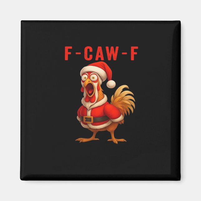 F-Caw-F Chicken Christmas Vintage Cool Magnet (Front)