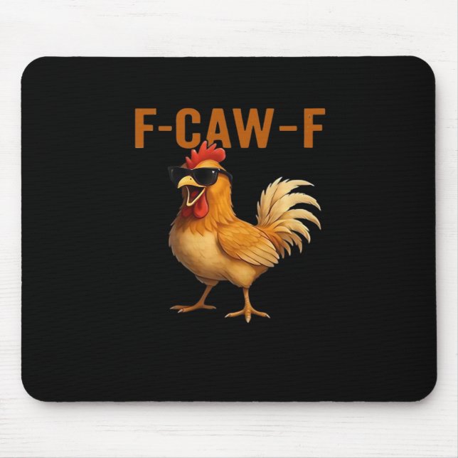 F-Caw-F Chicken Classic Aesthetic Design Mouse Pad (Front)