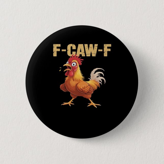 F-Caw-F Chicken Classic Basic Style Button (Front)