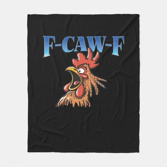 F-Caw-F Chicken Classic Cool Unique Fleece Blanket (Front)